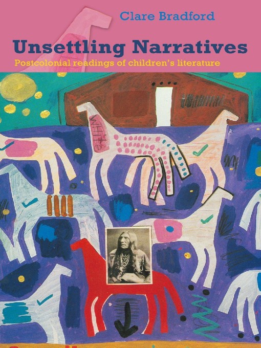 Title details for Unsettling Narratives by Clare Bradford - Available